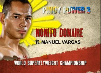 Pinoy Power 3/Latin Fury 13: Donaire vs. Vargas